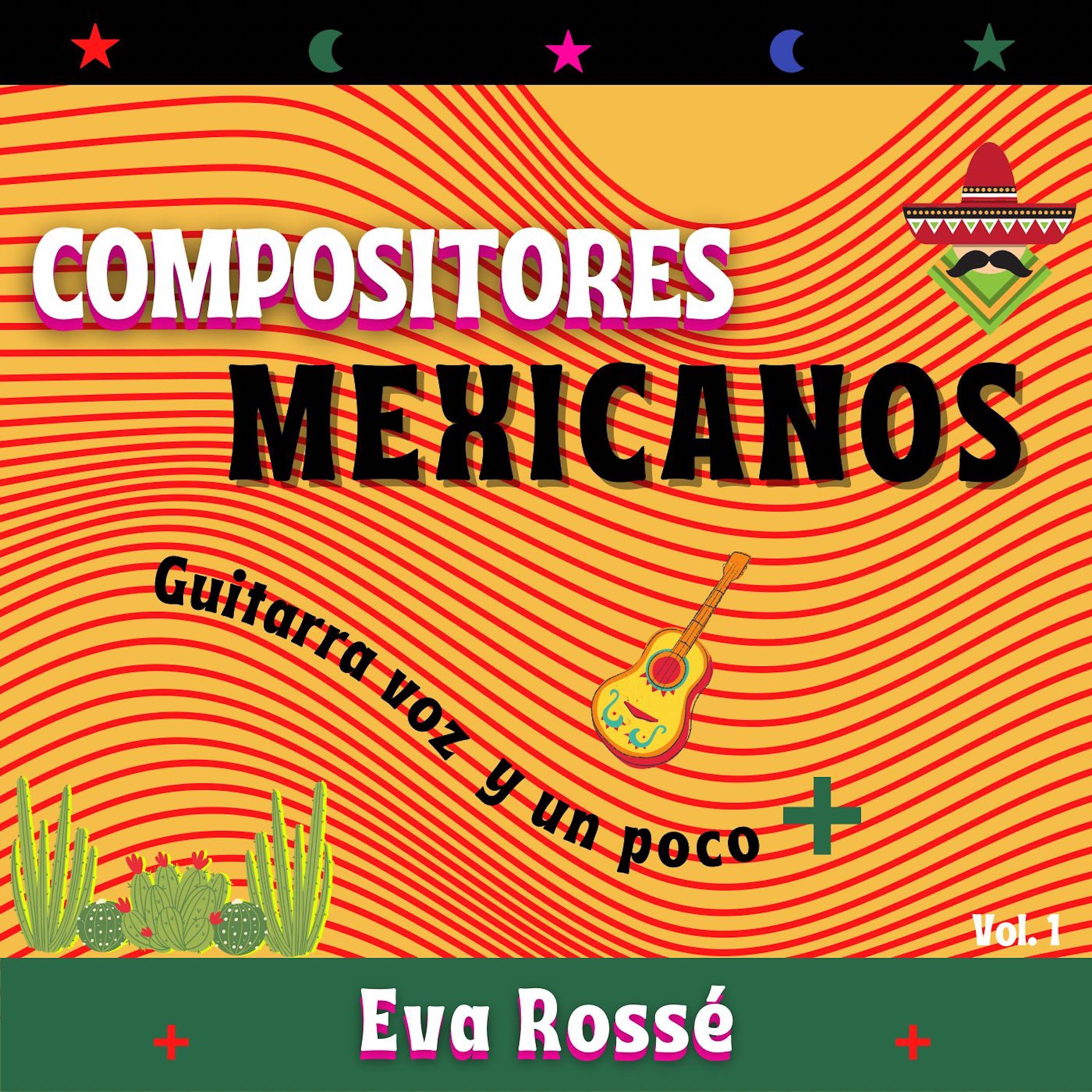 Релиз Compositores Mexicanos, Guitarra Voz y un Poco + Vol 1