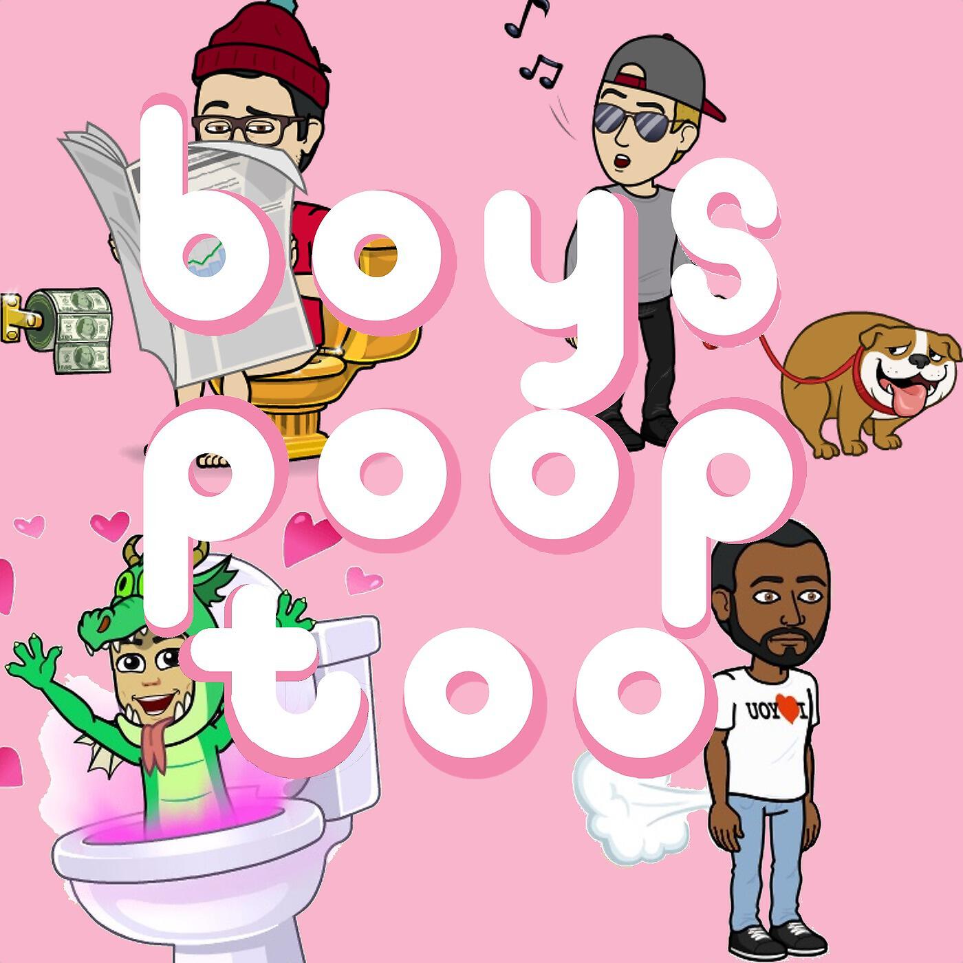 Релиз Boys Poop Too