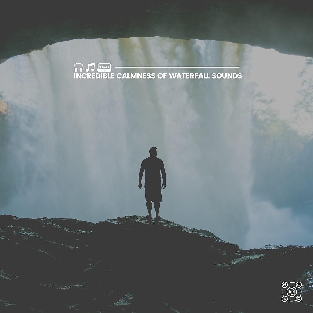 Релиз Incredible Calmness of Waterfall Sounds