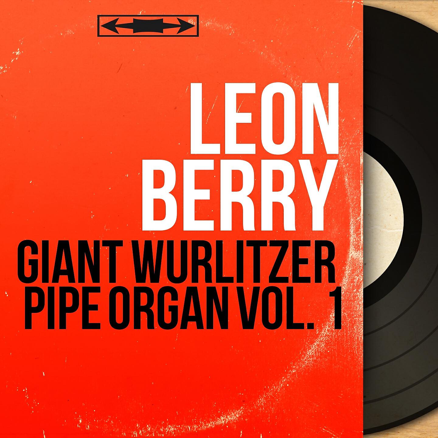 Релиз Giant Wurlitzer Pipe Organ Vol. 1