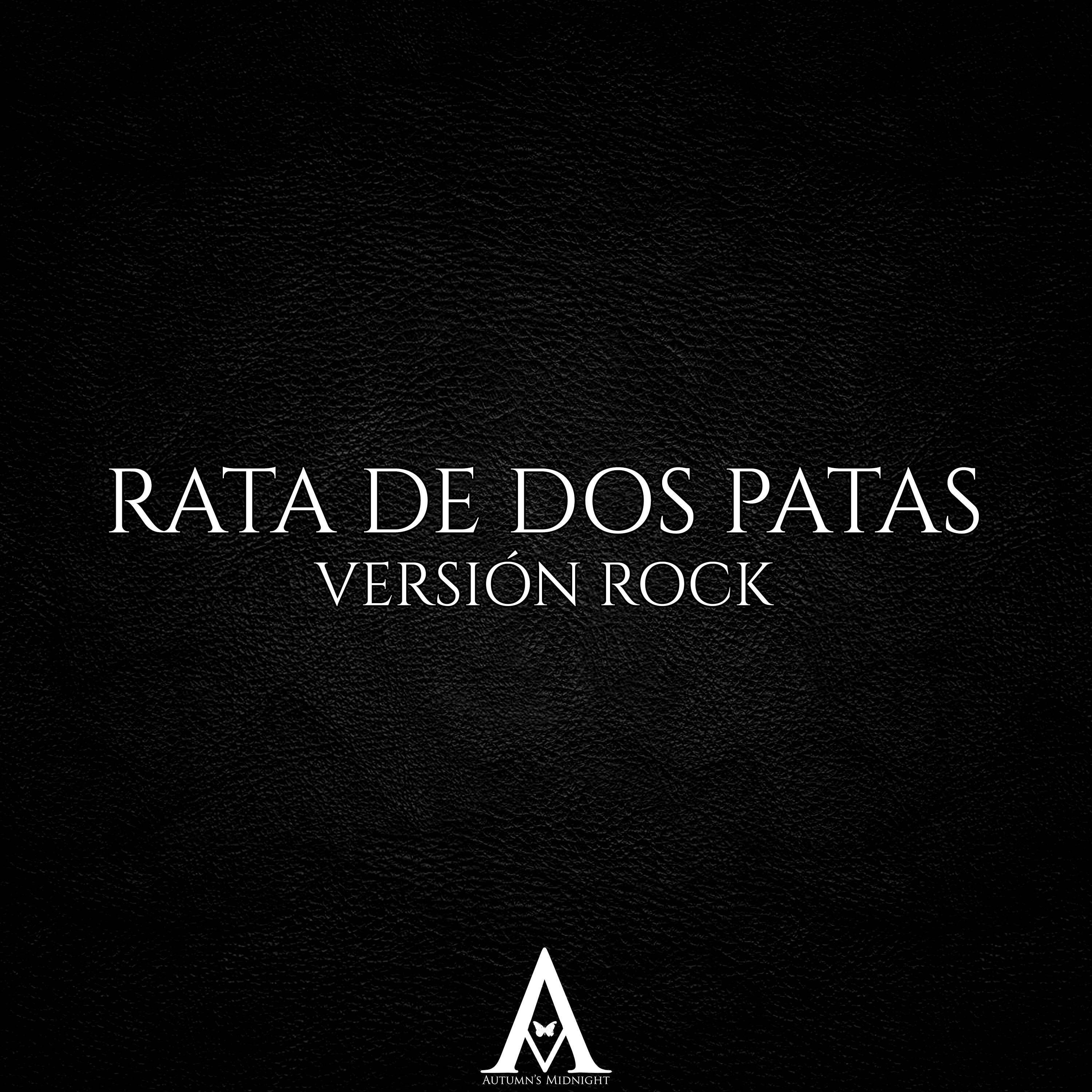 Релиз Rata de Dos Patas (Versión Rock)