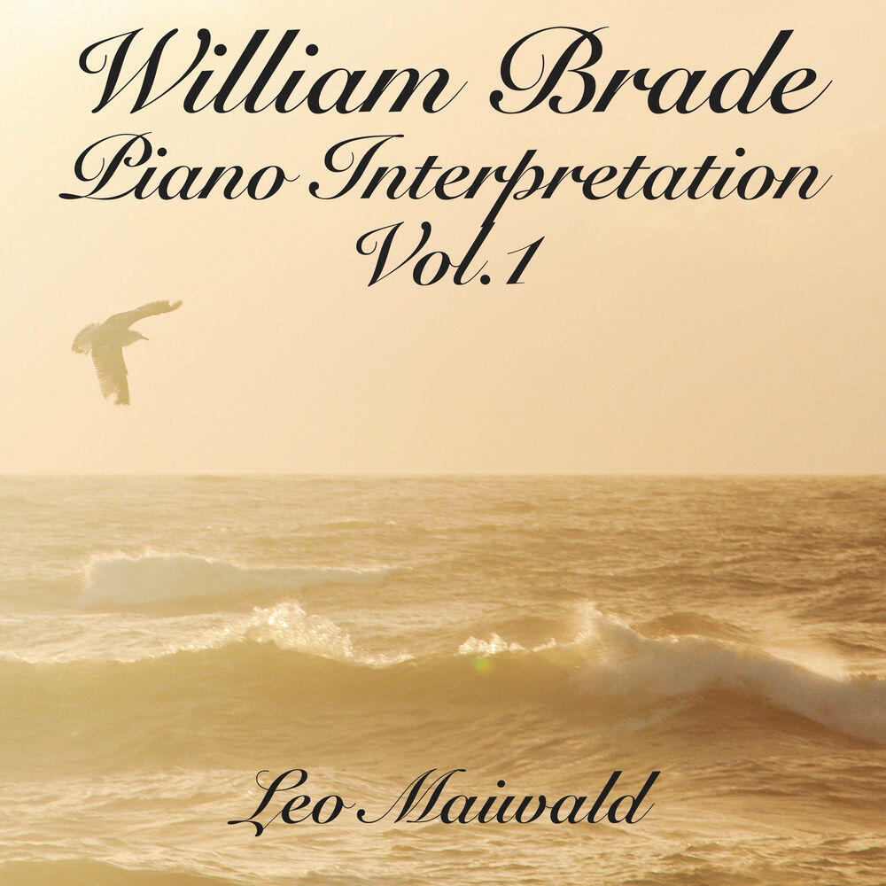 Релиз William Brade: Piano Interpretation, Vol. 1 (Newe ausserlesene Paduanen und Galliarden)