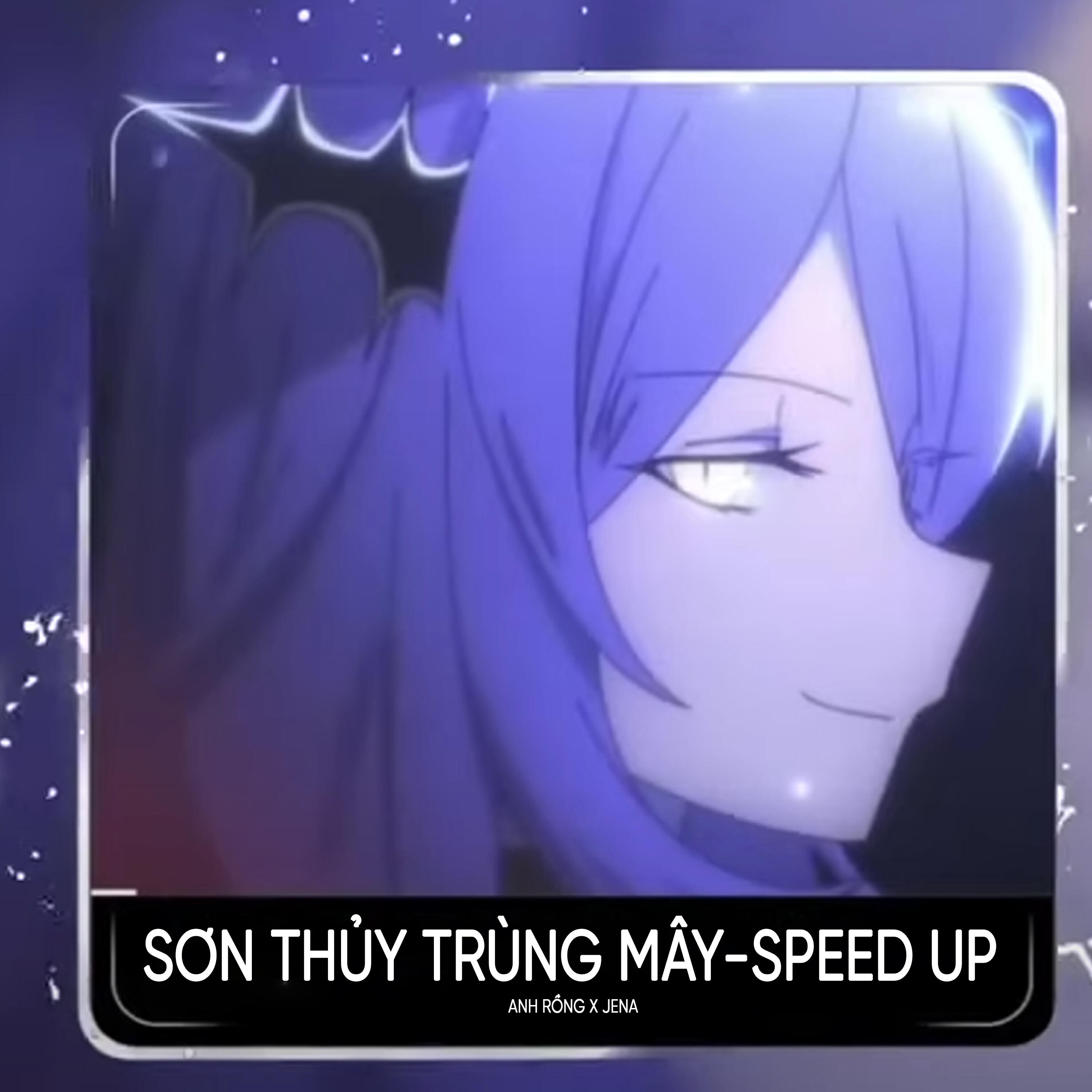 Релиз Sơn Thủy Trùng Mây (Speed Up)