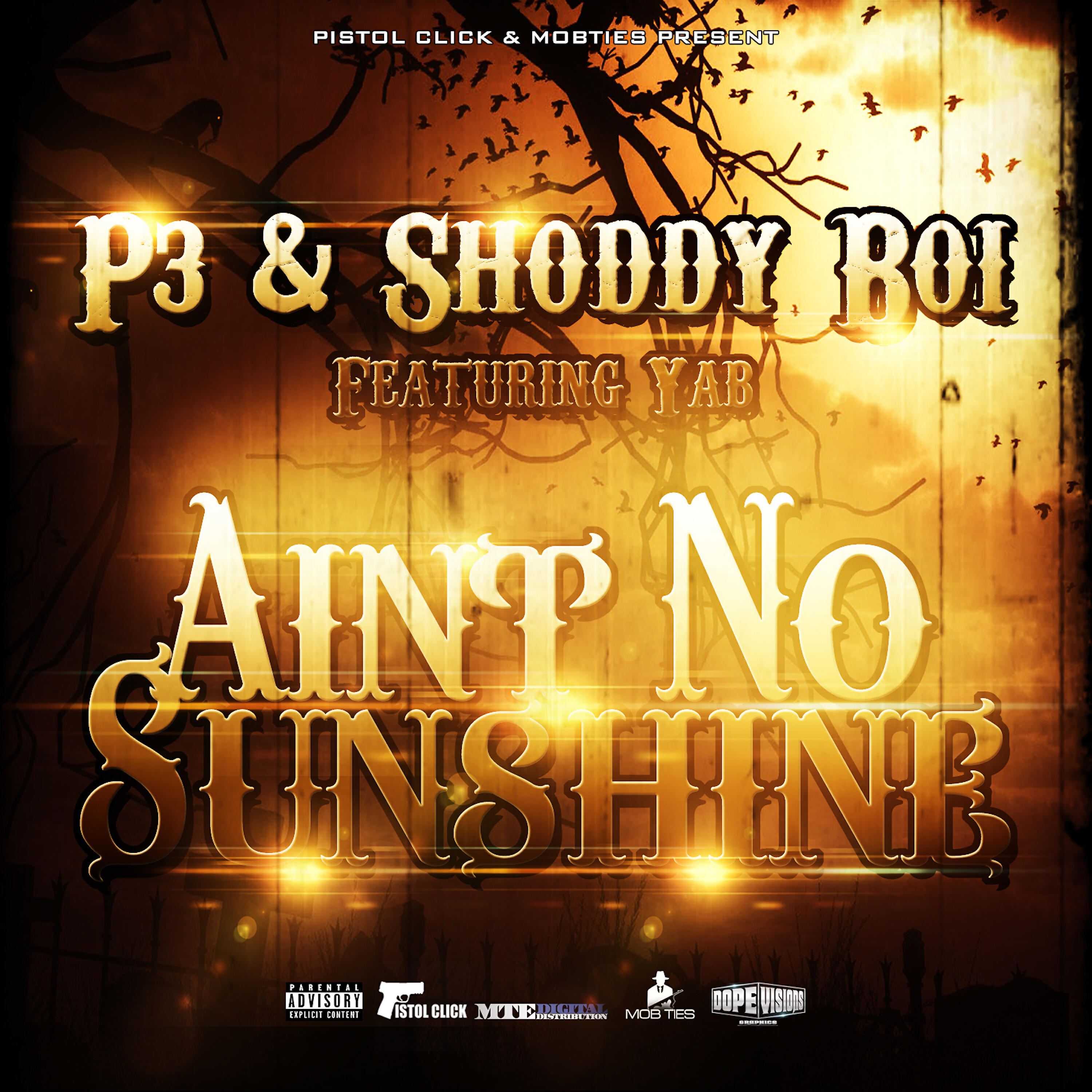 Скачать песню Yab, P3, Shoddy Boi - Ain't No Sunshine (feat. Yab) бесплатно в MP3 для Android и iOS