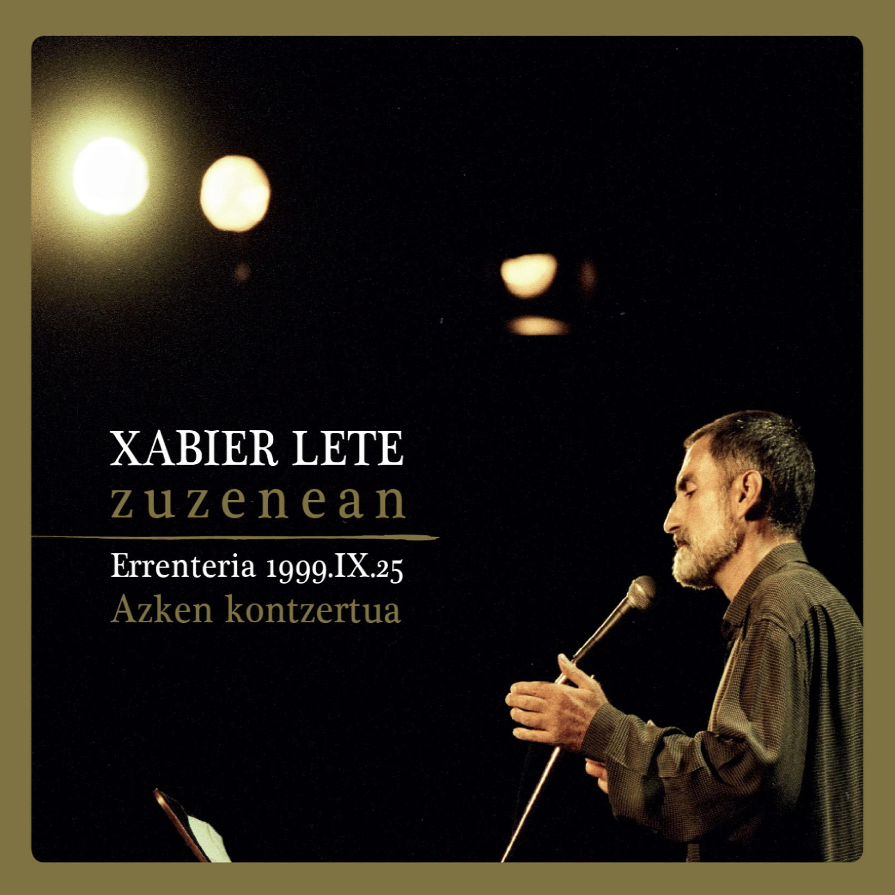 Релиз Xabier Lete zuzenean: Errenteria 1999.IX.25 - Azken kontzertua