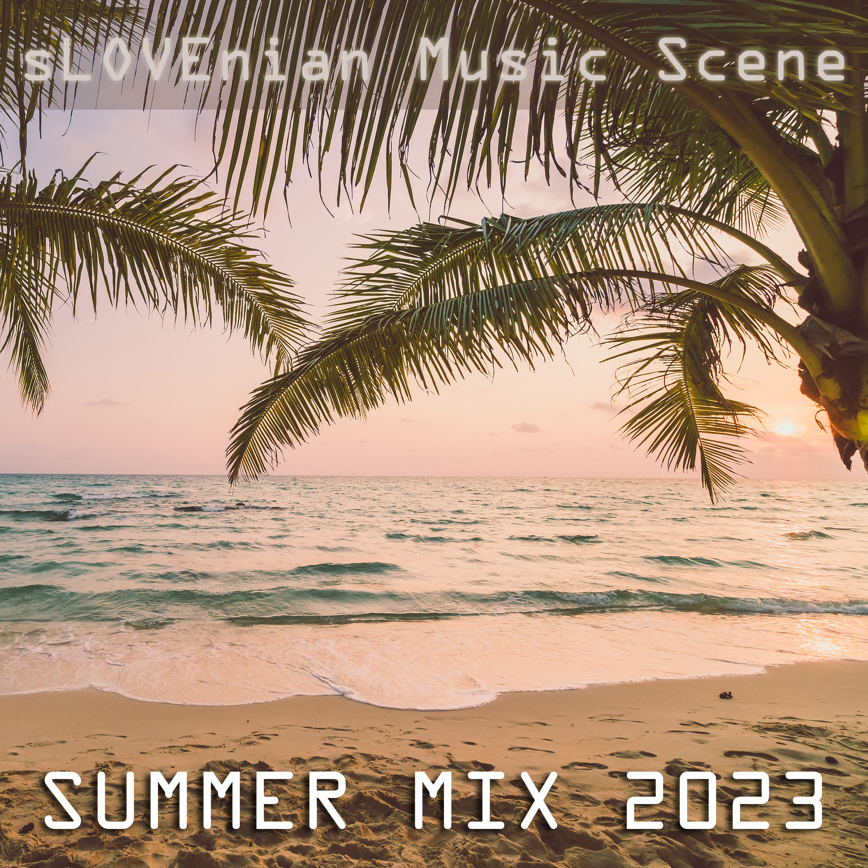 Релиз sLOVEnian Music Scene - SUMMER MIX 2023