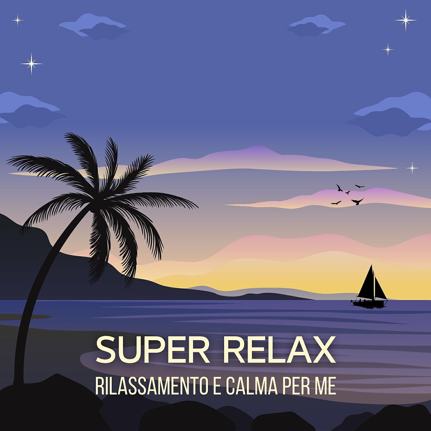 Релиз Super Relax