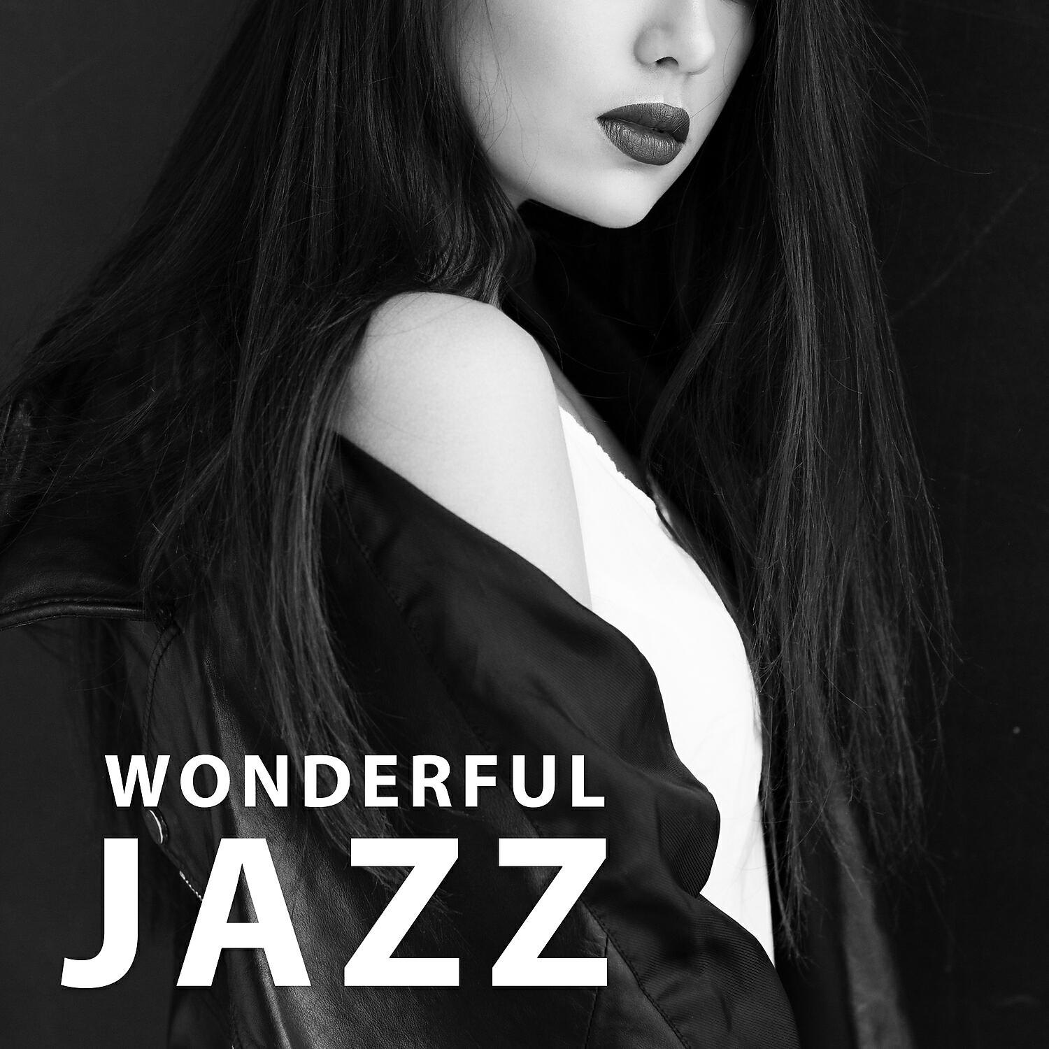 Релиз Wonderful Jazz - Soothing Sounds of Jazz, Cool Easy Jazz, Free Jazz