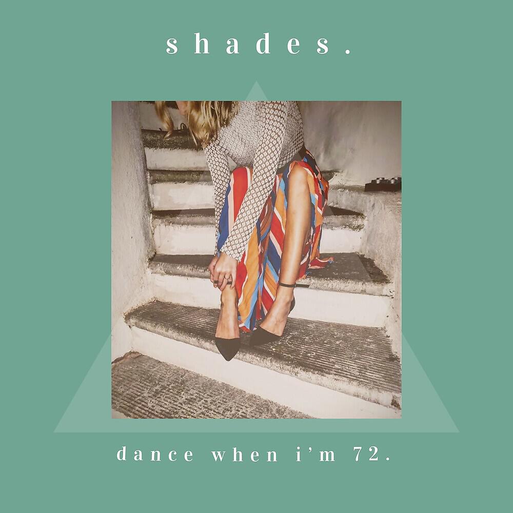 Релиз dance when I'm 72.