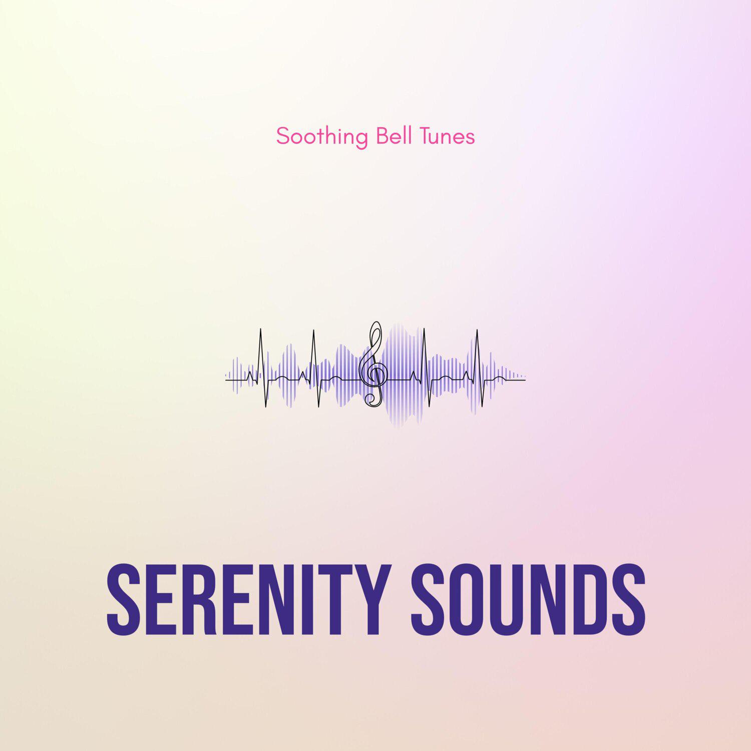 Релиз Serenity Sounds - Soothing Bell Tunes