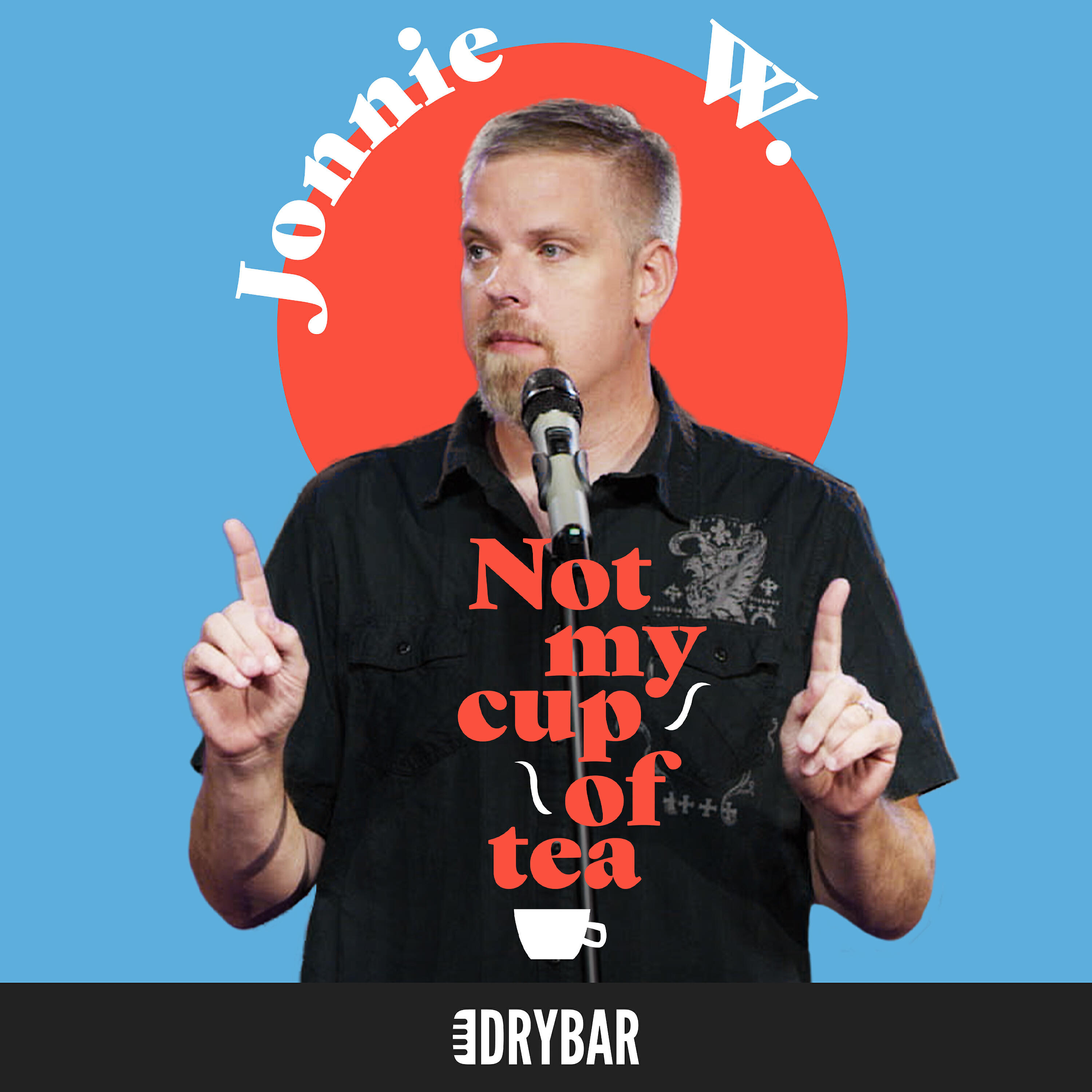 Постер альбома Not My Cup of Tea