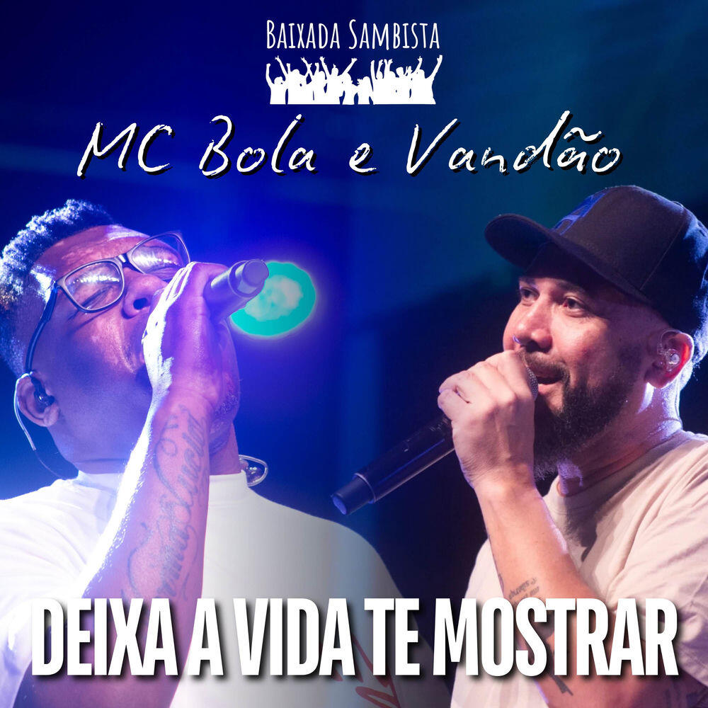 Релиз Deixa a Vida Te Mostrar (Ao Vivo)