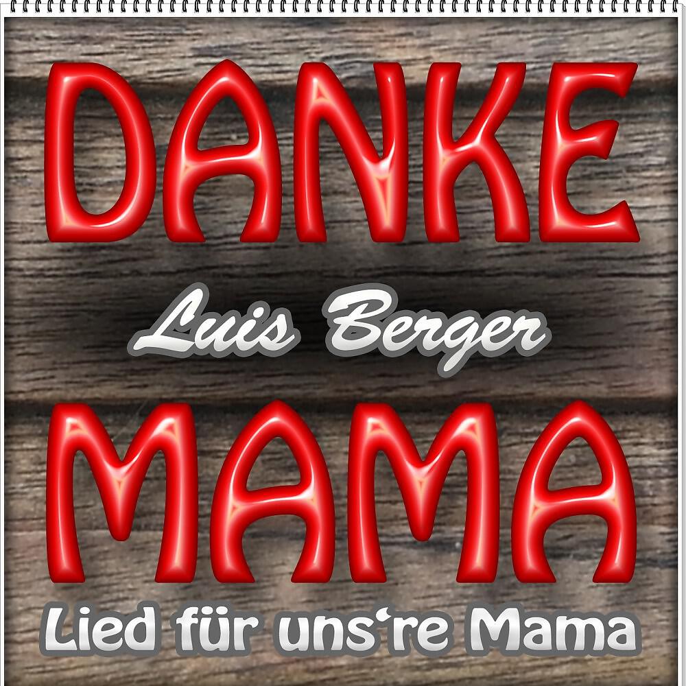 Релиз Danke Mama - Lied für uns're Mama