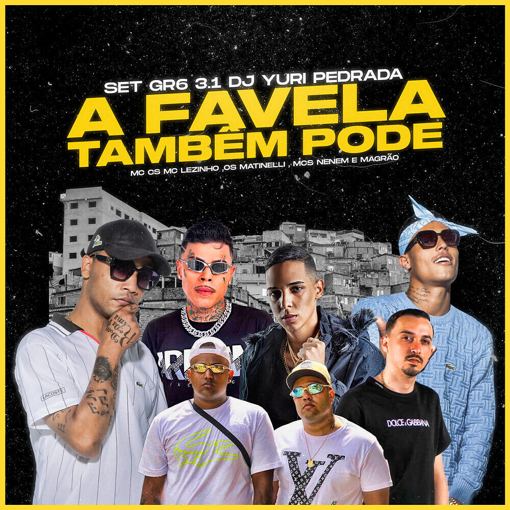 Релиз Set GR6 3.1 DJ Yuri Pedrada - A Favela Também Pode