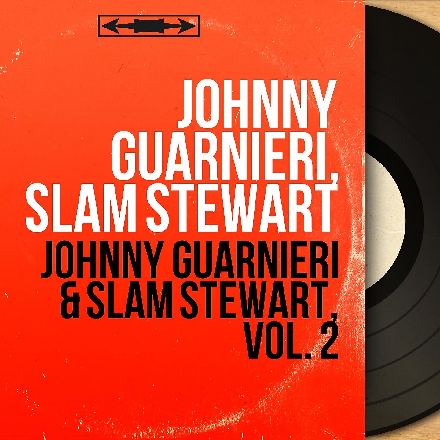 Релиз Johnny Guarnieri & Slam Stewart, Vol. 2