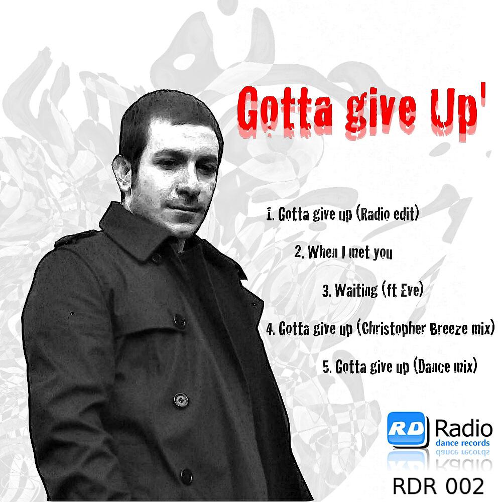 Релиз Gotta Give Up