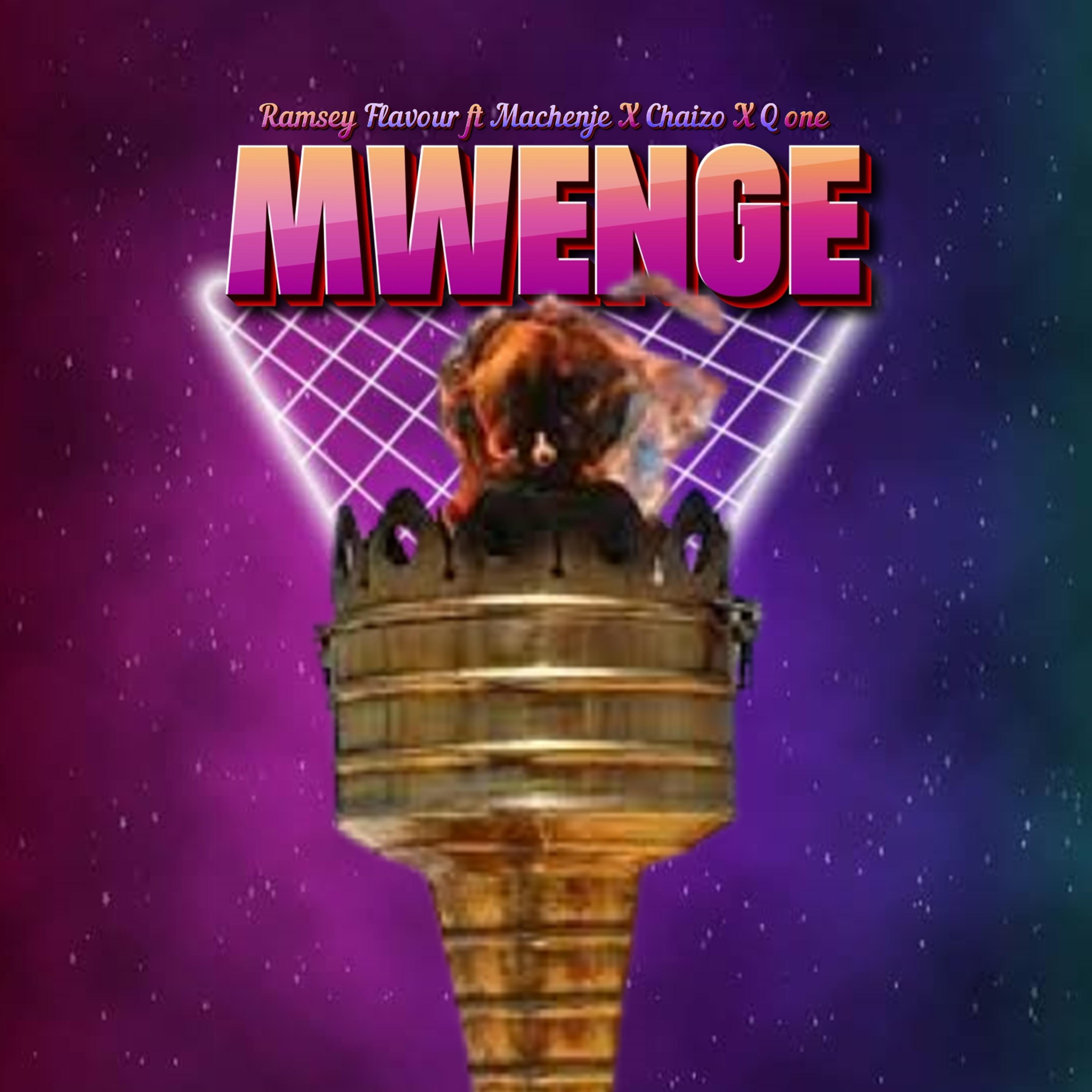 Релиз Mwenge (feat. Machenje,Chaizo & Q one)