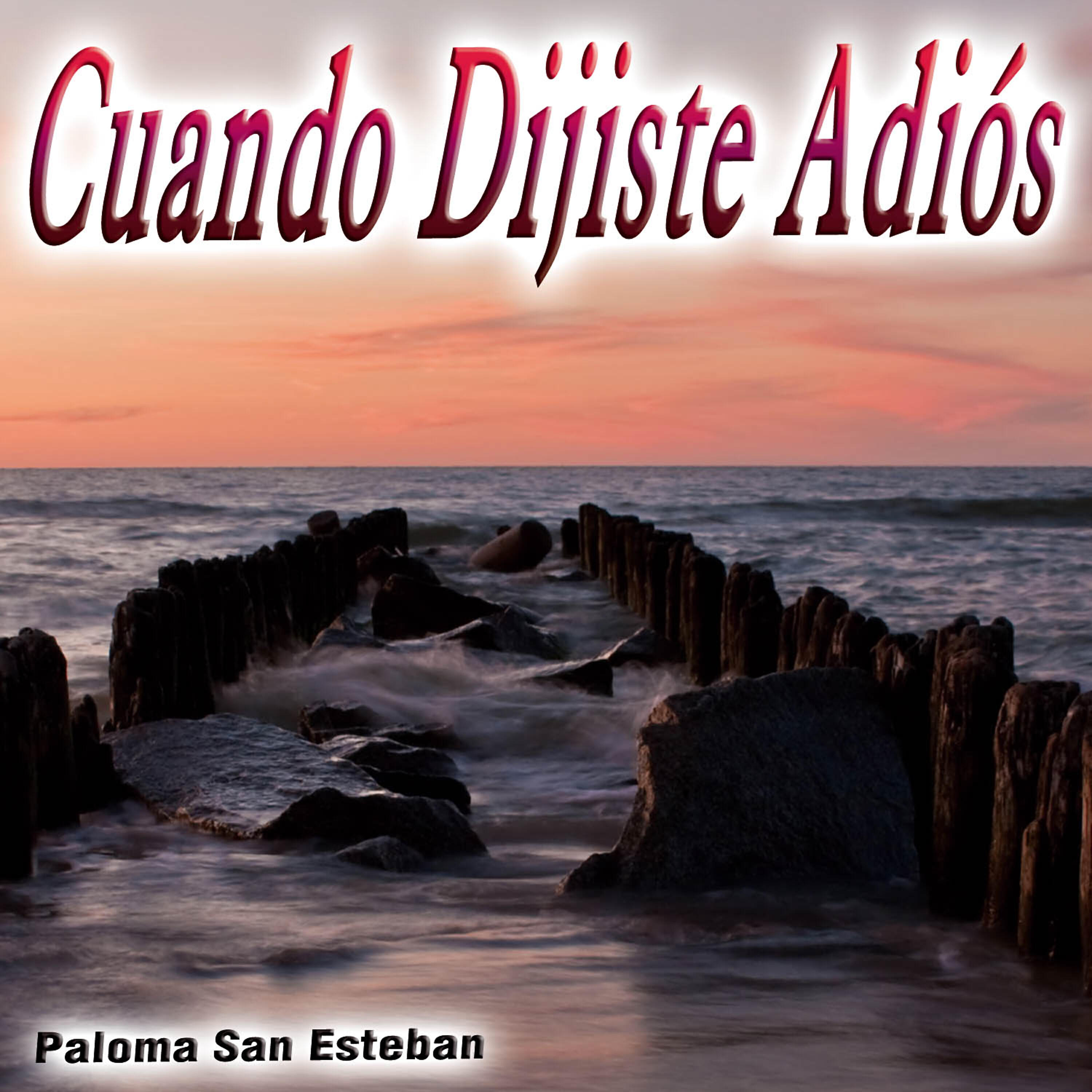 Релиз Cuando Dijiste Adiós - Single