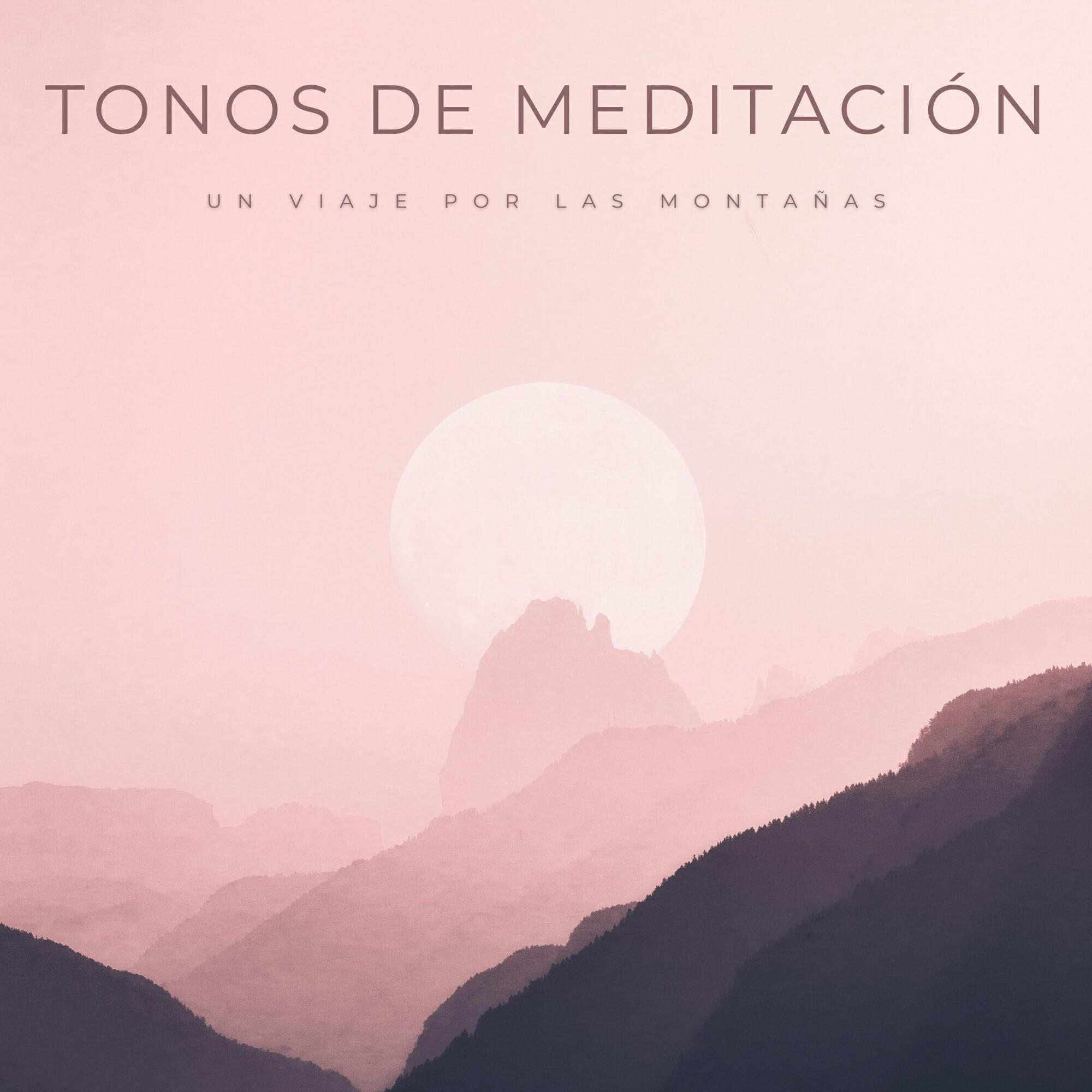 Релиз Tonos De Meditación: Un Viaje Por Las Montañas