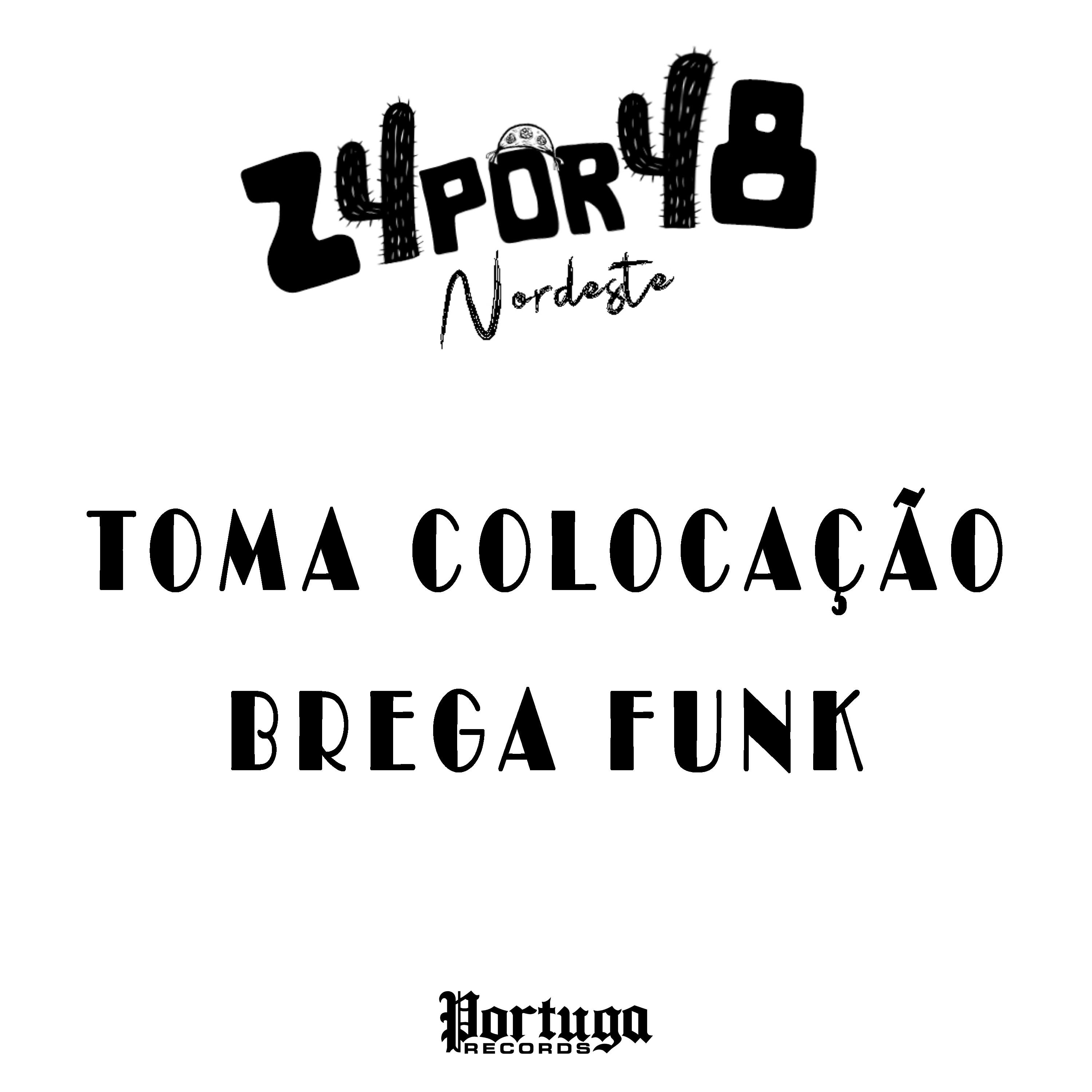 Релиз Toma Colocação Brega Funk