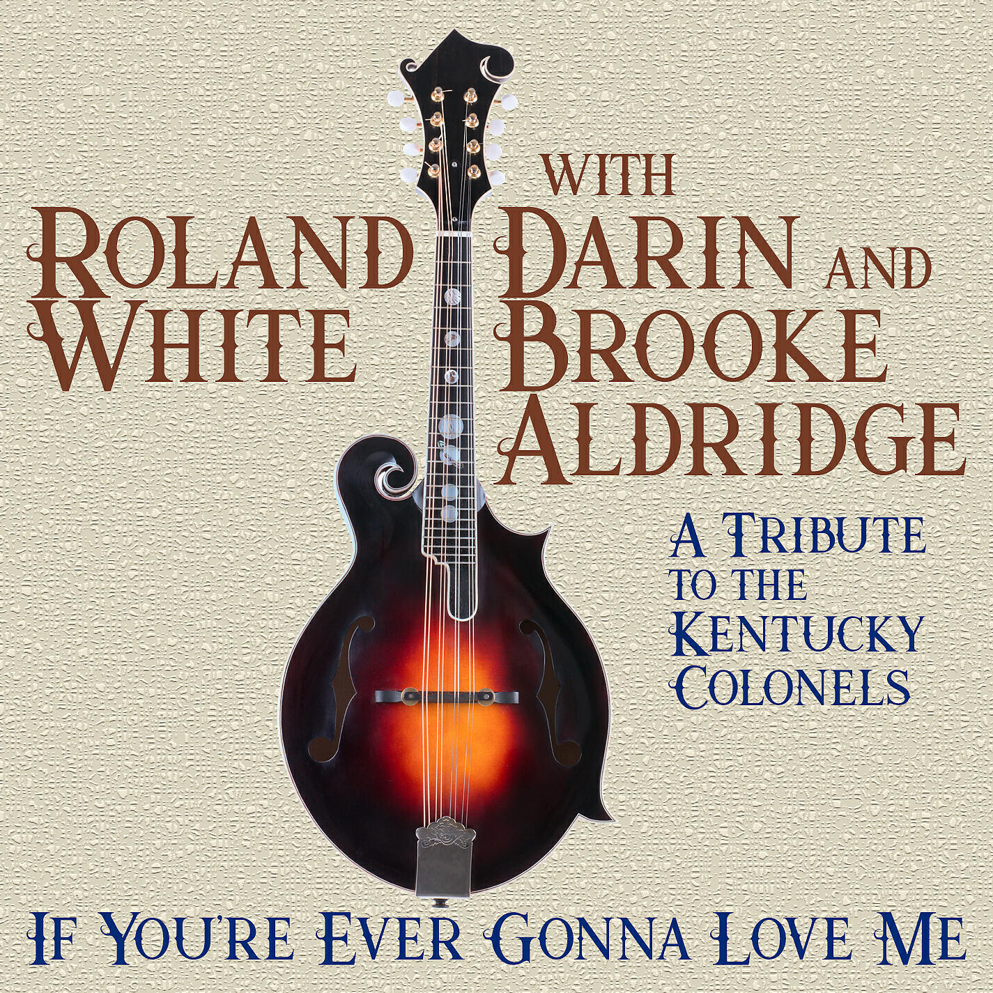 Релиз If You're Ever Gonna Love Me