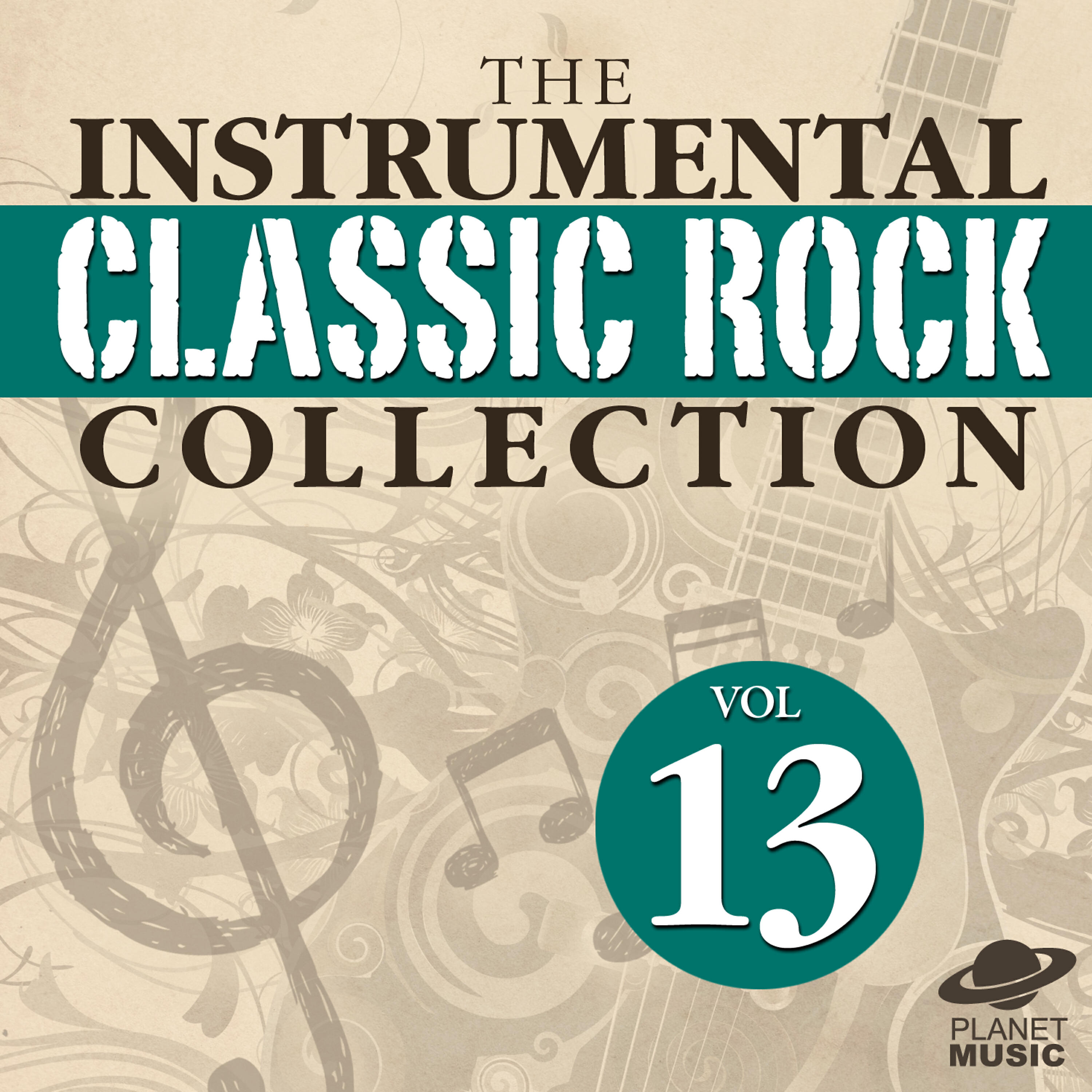 Постер альбома The Instrumental Classic Rock Collection, Vol. 13