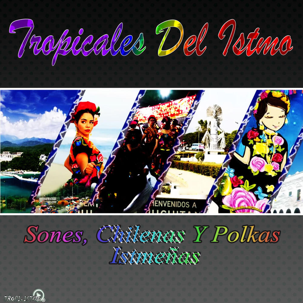 Tropicales Del Istmo