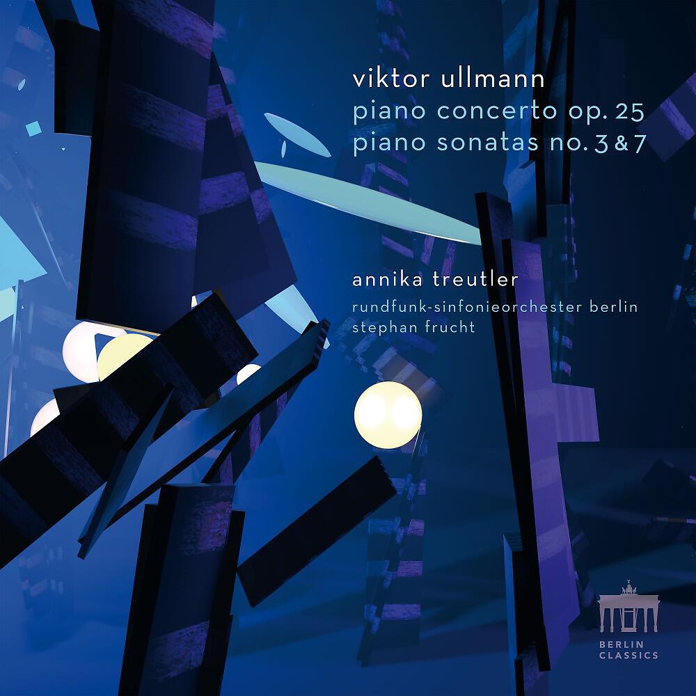 Релиз Viktor Ullmann: Piano Concerto, Op. 25 and Piano Sonatas no. 3 & 7