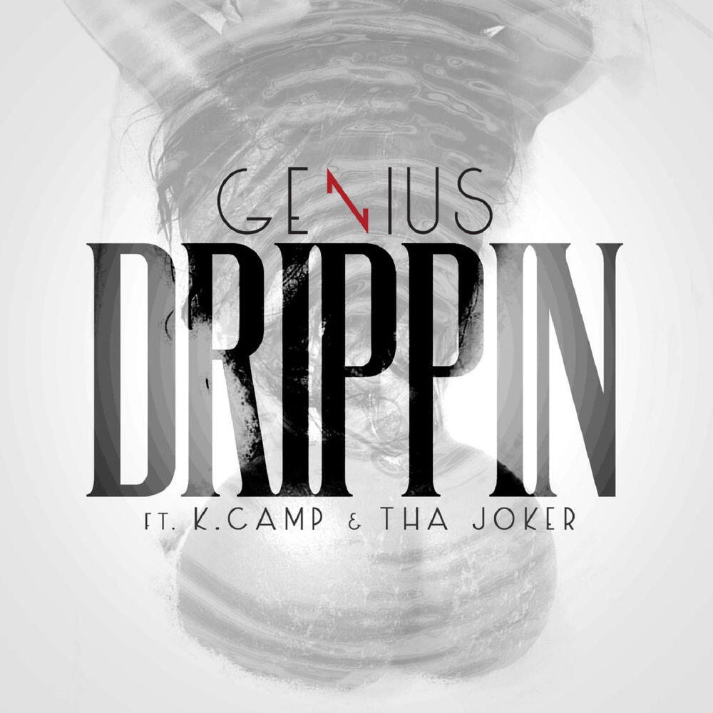 Релиз Drippin' (feat. K Camp & tha Joker)