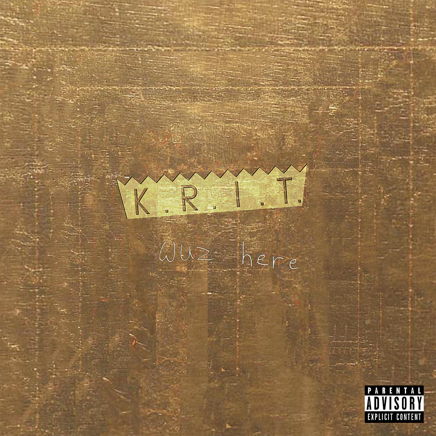 Постер альбома K.R.I.T. Wuz Here