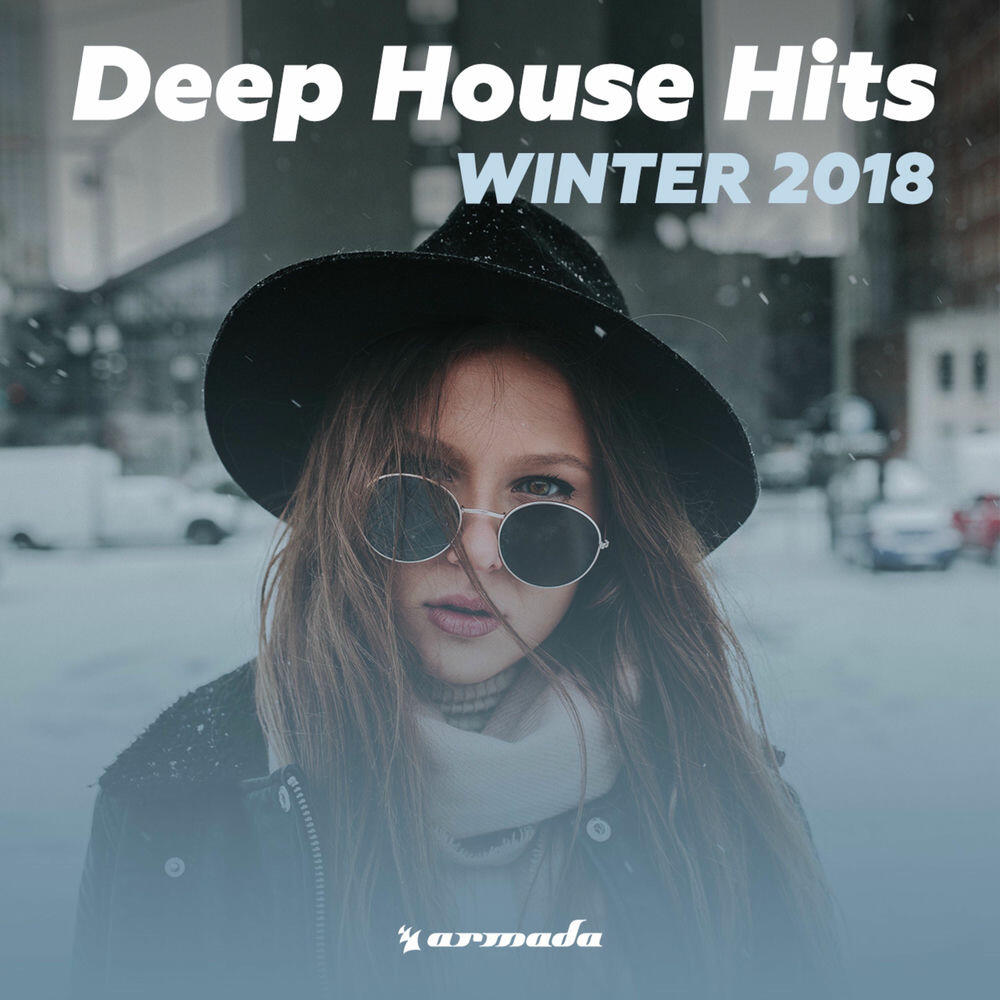 Релиз Deep House Hits: Winter 2018 – Armada Music