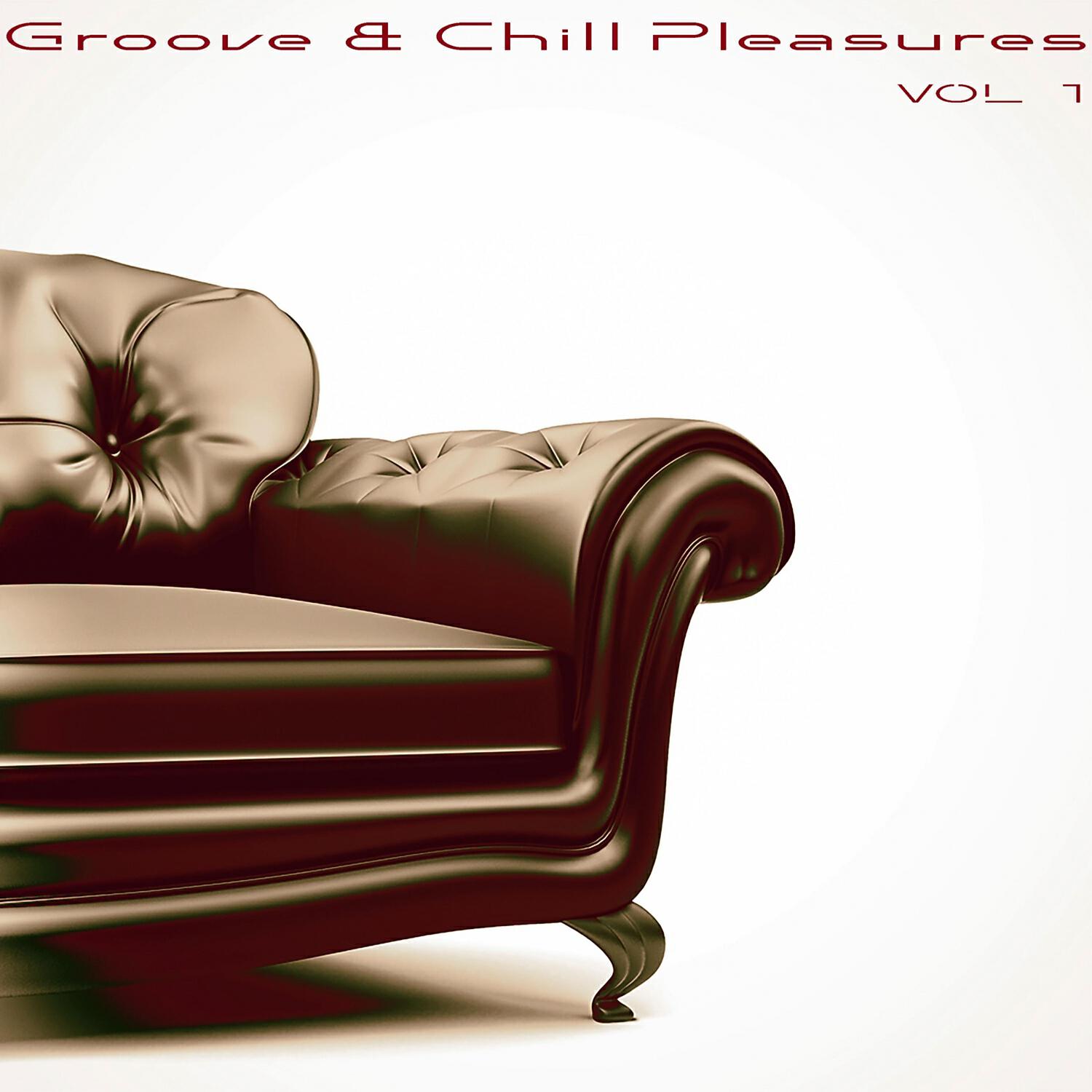 Релиз Groove & Chill Pleasures, Vol. 1