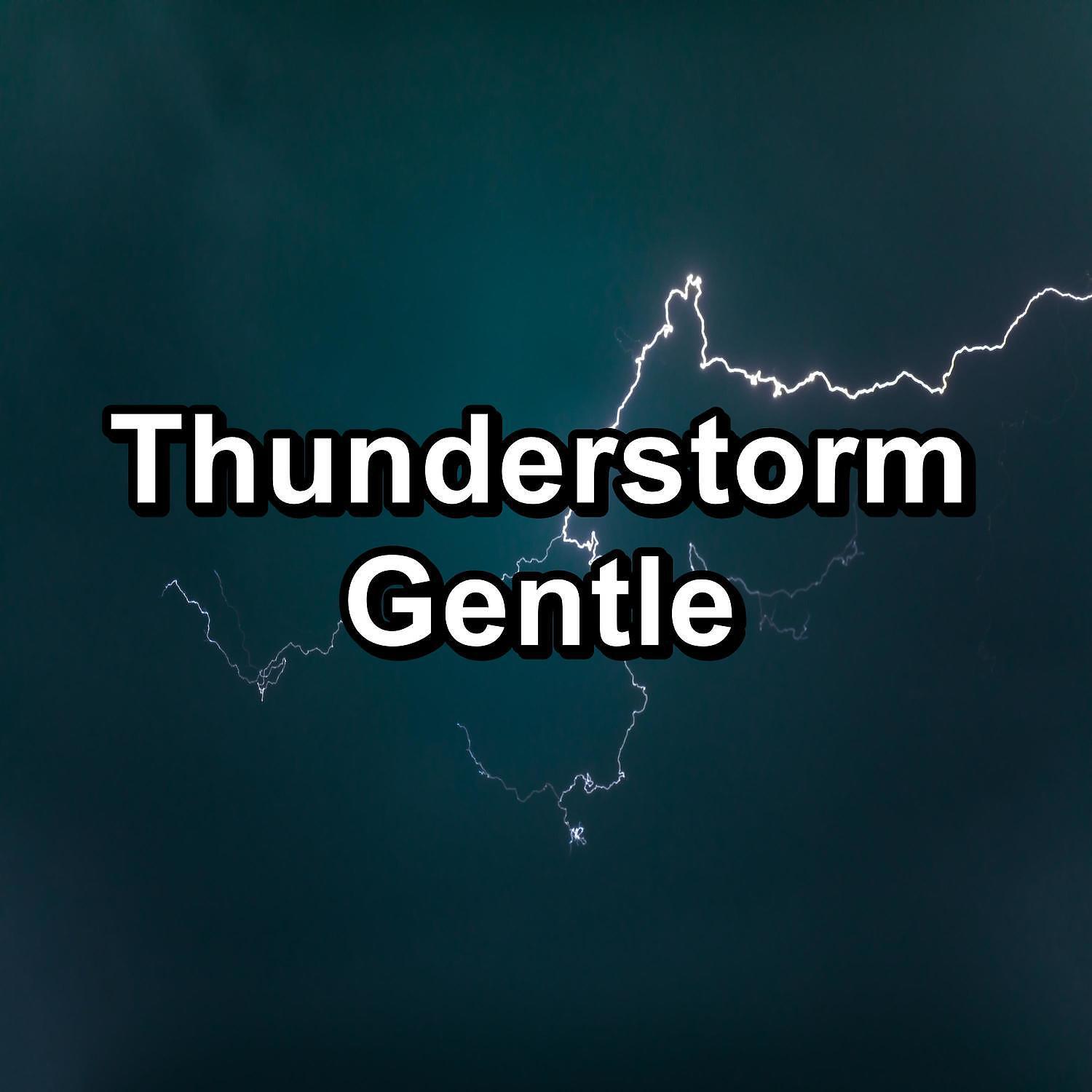 Релиз Thunderstorm Gentle