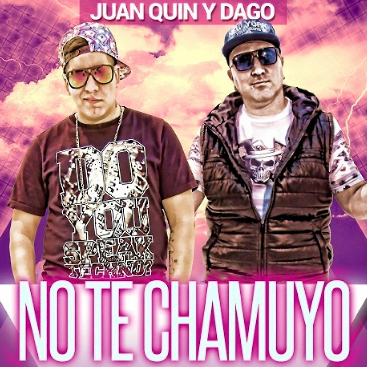 Скачать песню Juan Quin y Dago - No Te Chamuyo бесплатно в MP3 для Android и iOS