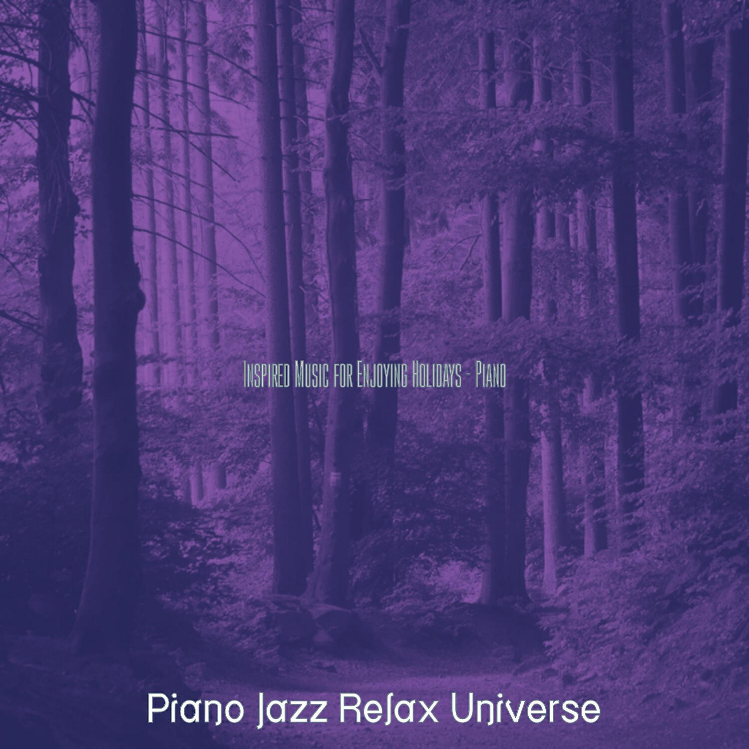 Релиз Inspired Music for Enjoying Holidays - Piano