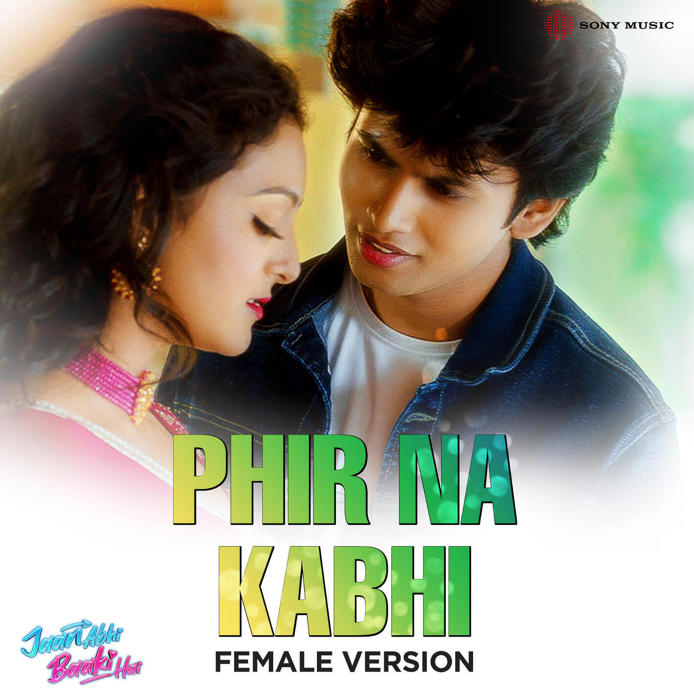 Релиз Phir Na Kabhi (From "Jaan Abhi Baaki Hai")