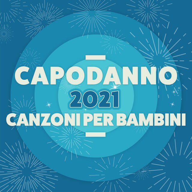 Релиз Capodanno 2021 Canzoni per bambini