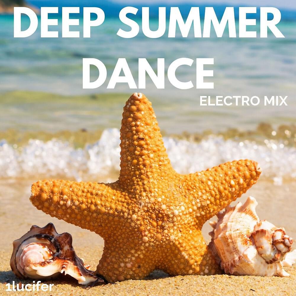 Релиз Deep Summer Dance (Electro Mix)