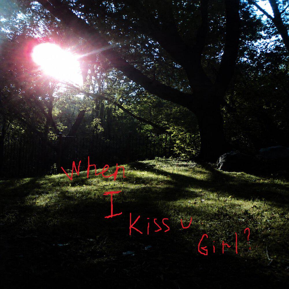 Релиз When I Kiss You, Girl?