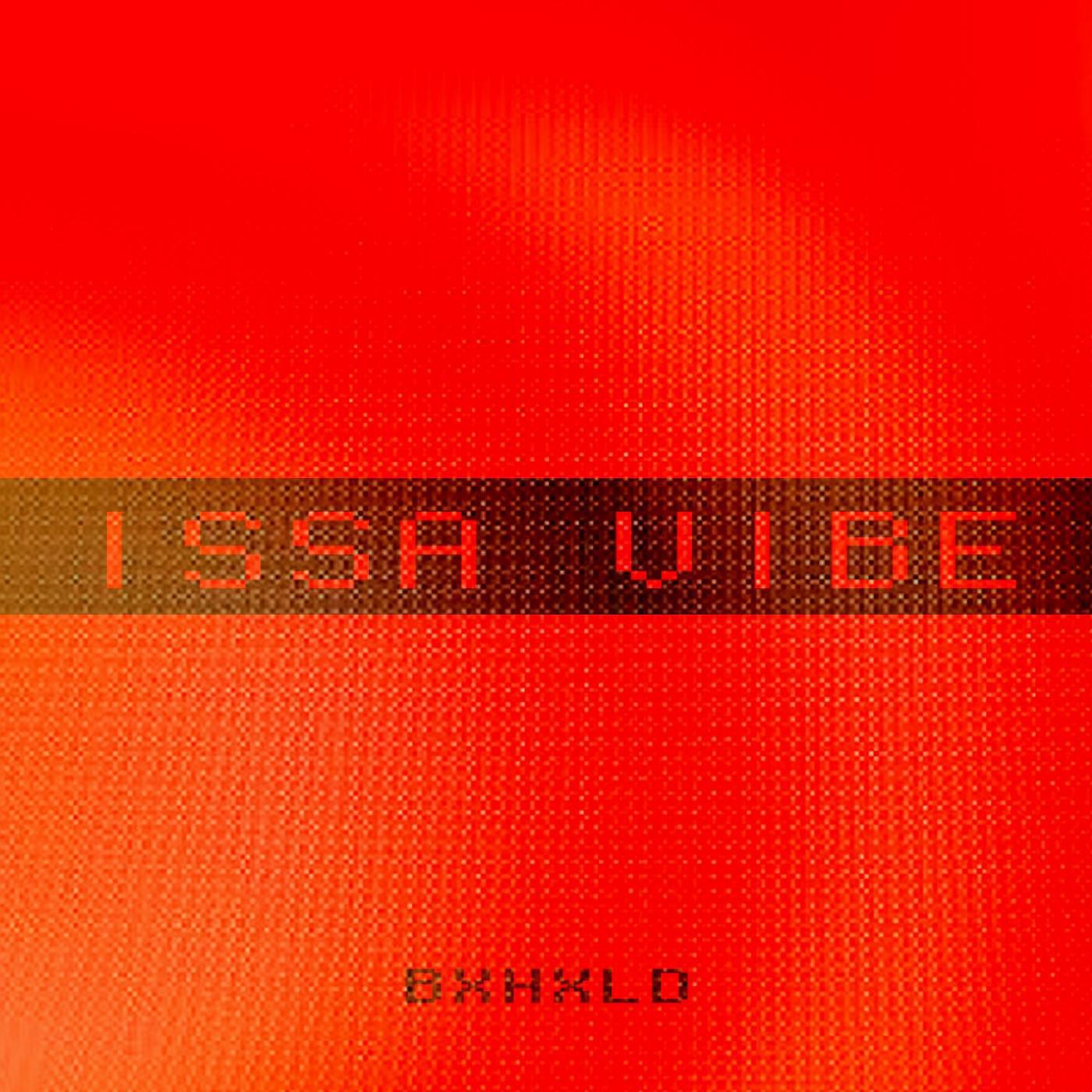Релиз Issa Vibe