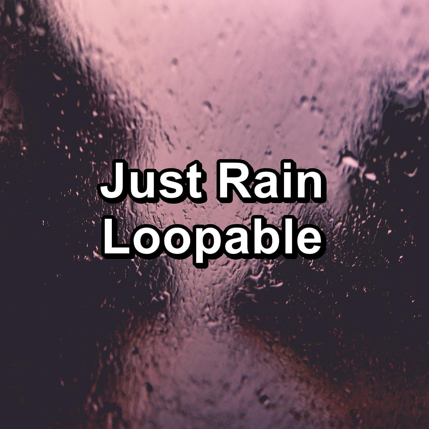 Релиз Just Rain Loopable