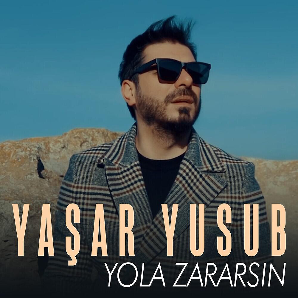Постер альбома Yola Zararsın