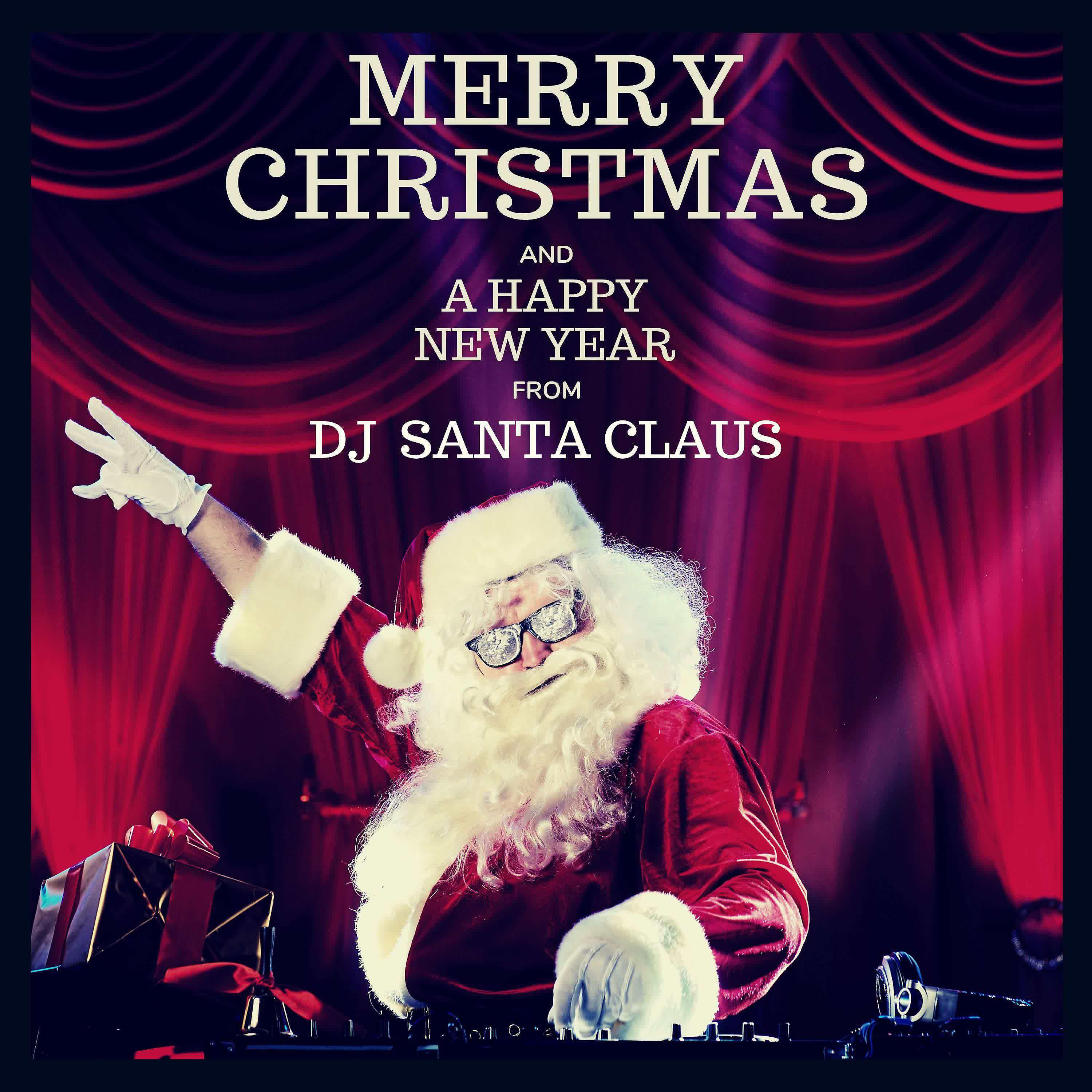 Релиз Merry Christmas and A Happy New Year from DJ Santa Claus