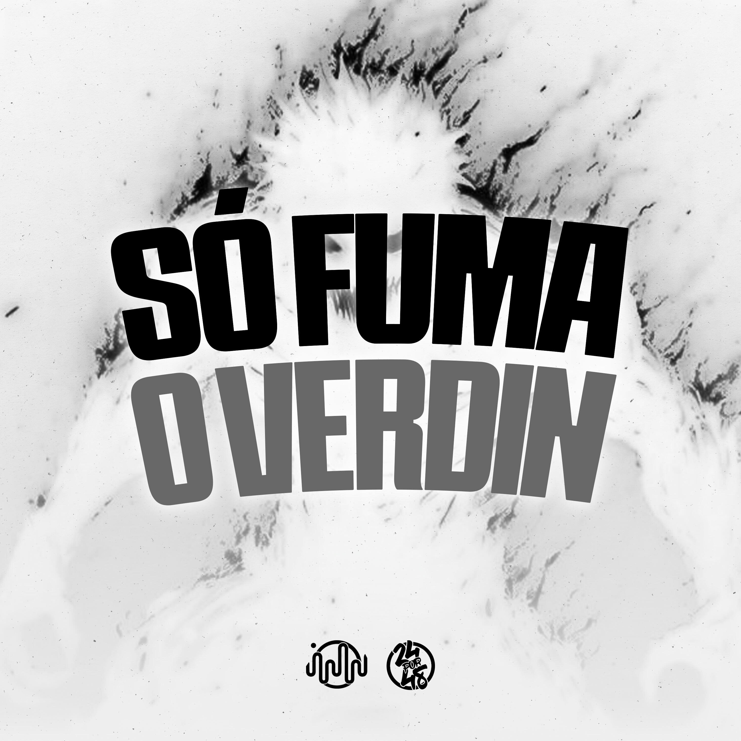 Релиз So Fuma o Verdin
