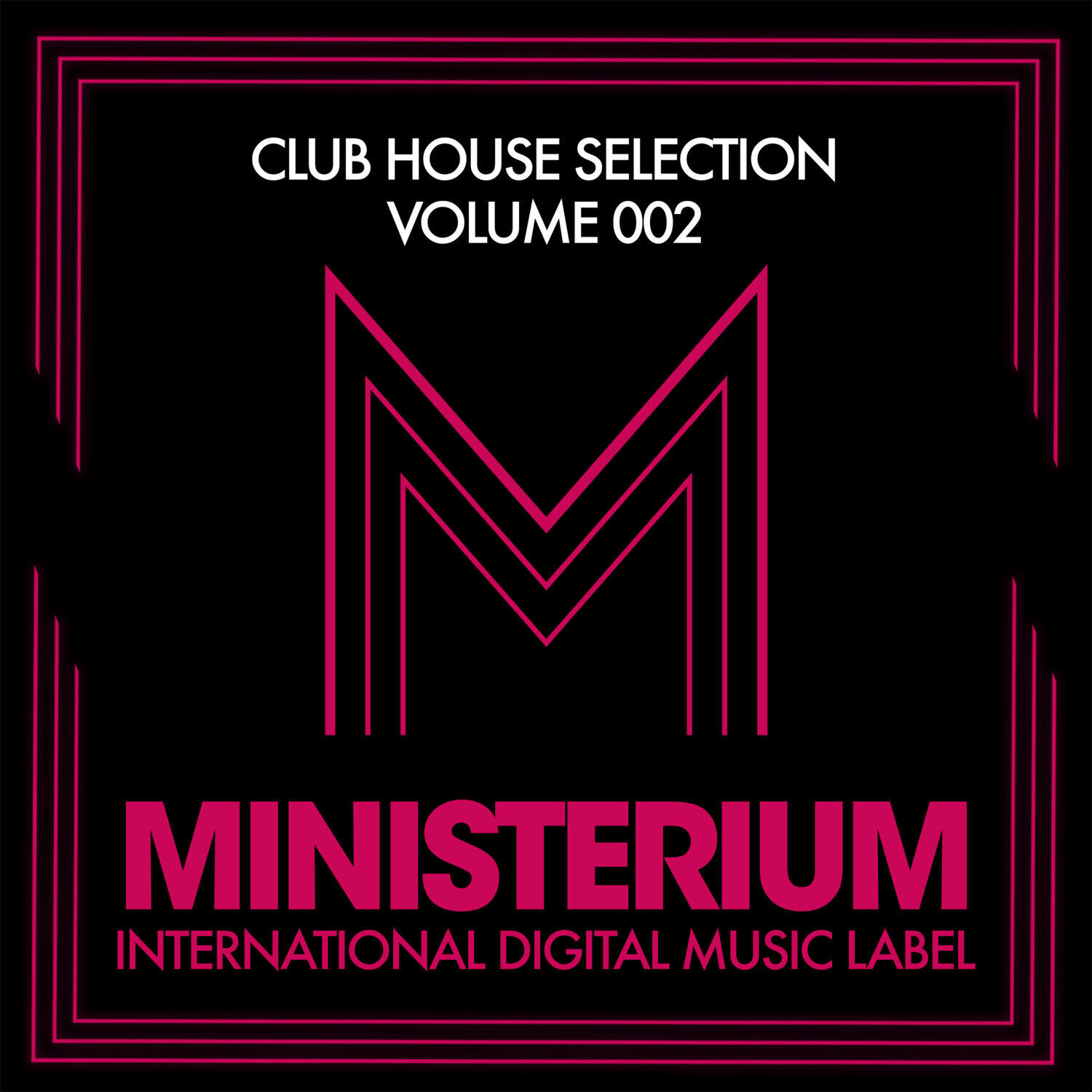 Релиз Club House Selection (Volume 002)