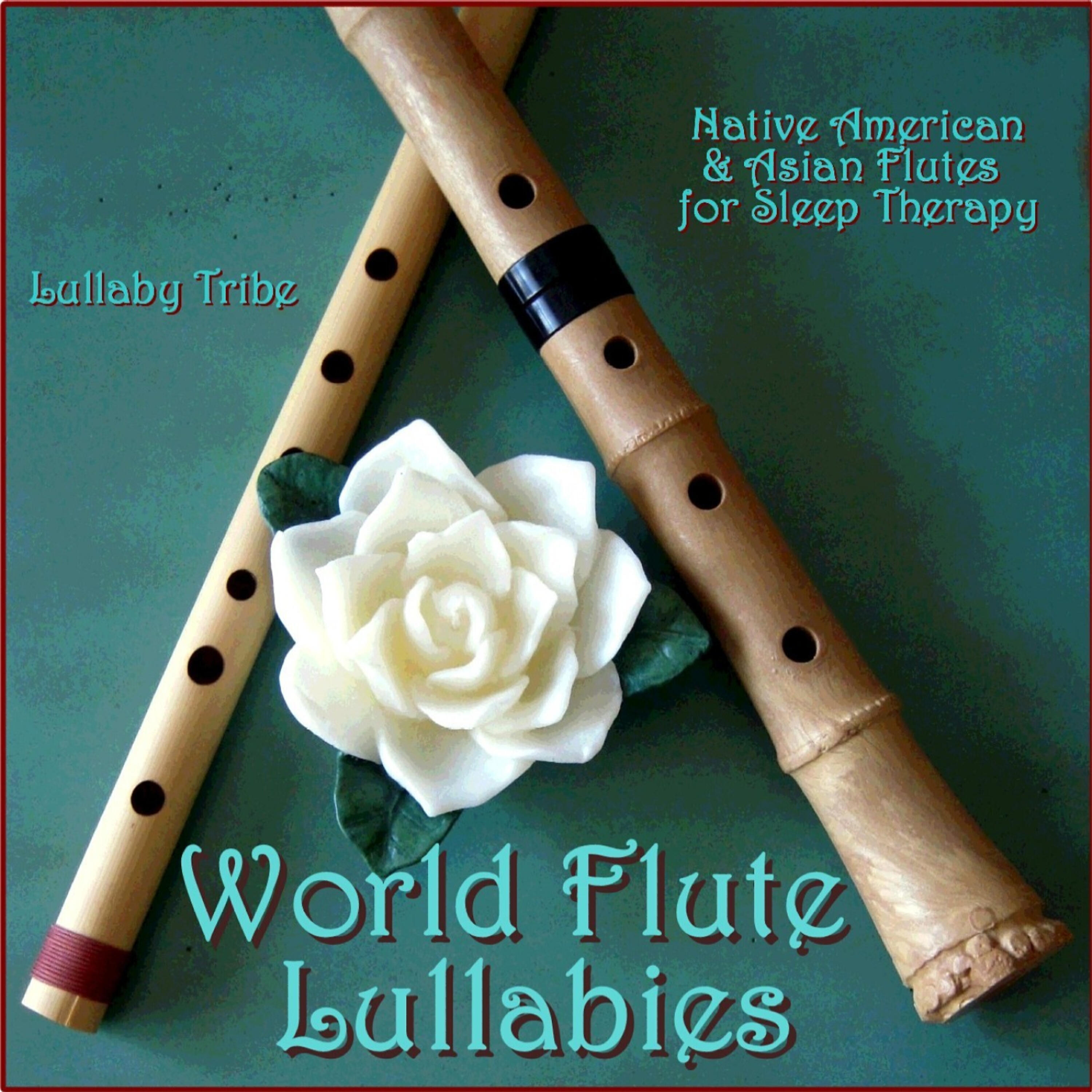 Релиз World Flute Lullabies - Native American & Asian Flutes for Sleep Therapy