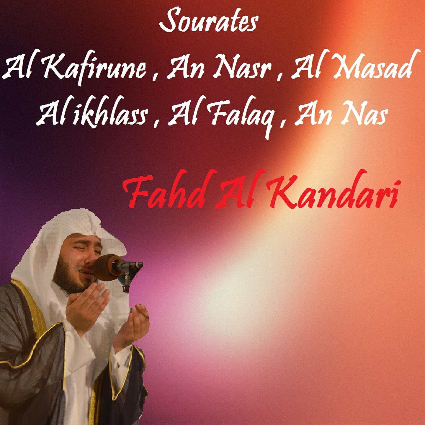 Релиз Sourates Al Kafirune , An Nasr , Al Masad , Al ikhlass , Al Falaq , An Nas