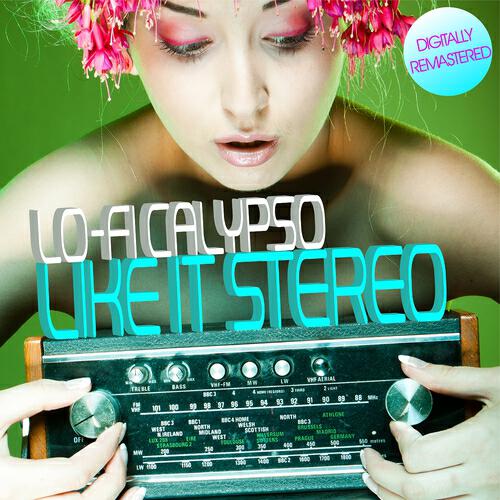 Релиз Like It Stereo : Lo-Fi Calypso