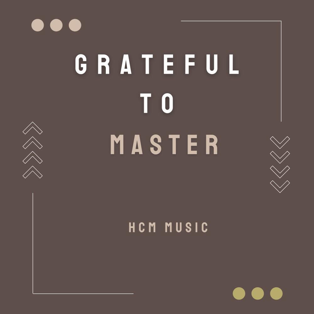 Релиз Grateful to Master