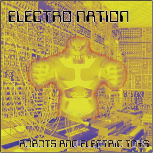 Релиз Electro Nation - Robots and Electric Toys